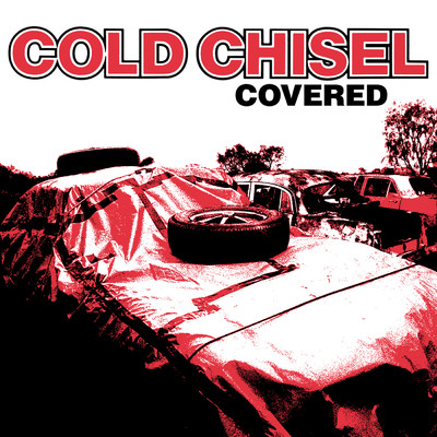 アルバム/Covered (Explicit)/Cold Chisel