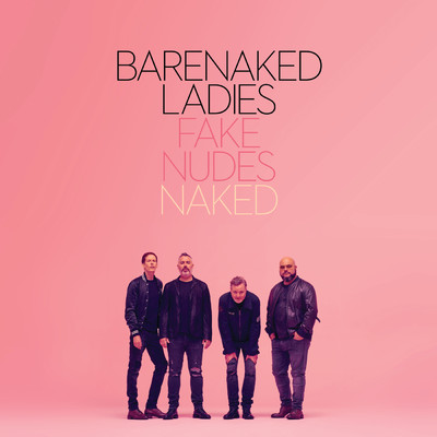 アルバム/Fake Nudes: Naked/Barenaked Ladies