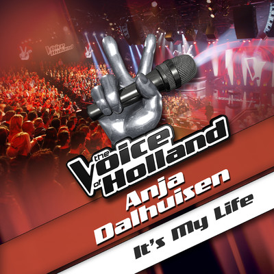シングル/It's My Life (From The Voice Of Holland)/Anja Dalhuisen