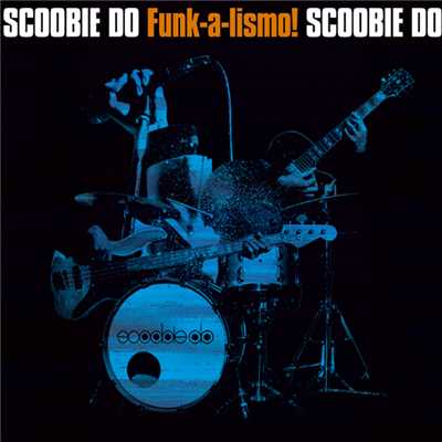 アルバム/Funk-a-lismo！/SCOOBIE DO
