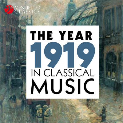 The Year 1919 in Classical Music/Various Artists