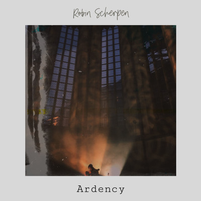 Ardency/Robin Scherpen