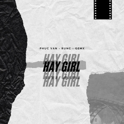 Hay Girl (feat. RunC, GemX)/Phuc Van
