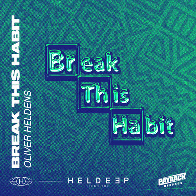 シングル/Break This Habit/Oliver Heldens