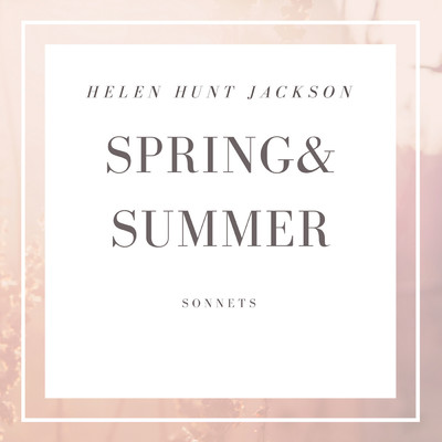 アルバム/Sonnets By Helen Hunt Jackson: Spring and Summer/Fox in the Stars