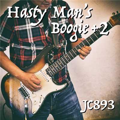 Hasty Man's Boogie +2/JC893