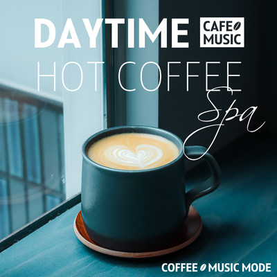 海辺の昼カフェ音楽・BGM・優雅なデイタイム/COFFEE MUSIC MODE
