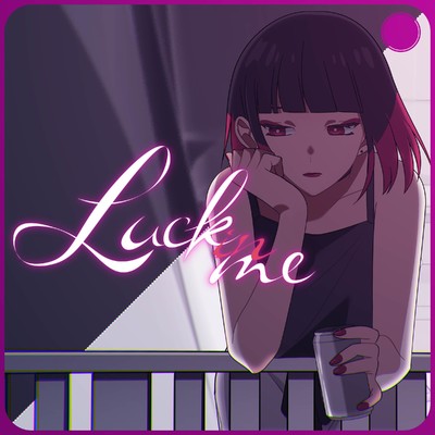 Luck in me/來-Ray-