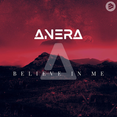 Believe In Me/Anera