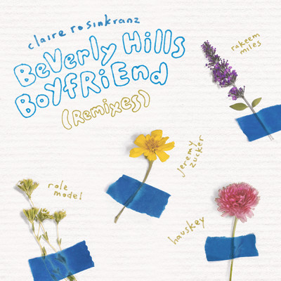 BeVerly Hills BoYfRiEnd (Remixes)/Claire Rosinkranz