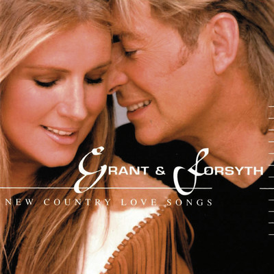 アルバム/New Country Love Songs/Grant & Forsyth