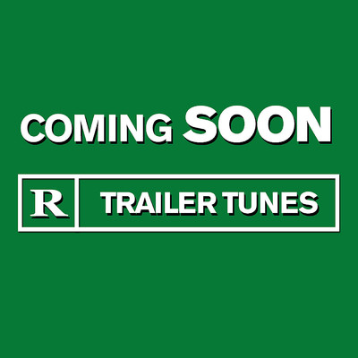 Coming Soon - Trailer Tunes/Various Artists