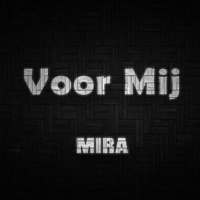 シングル/Voor Mij/Mira