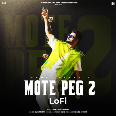 Mote Peg 2 (Lofi)/Sumit Parta & Shine