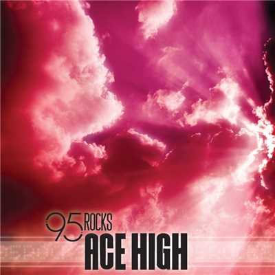 シングル/Ace High (Radio Version)/95 Rocks