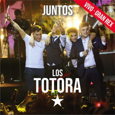 アルバム/Juntos (En Vivo en el Gran Rex)/Los Totora