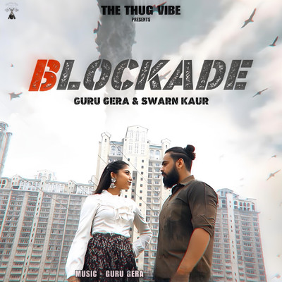 Blockade/Guru Gera & Swarn Kaur