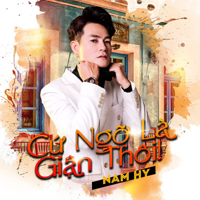 Cu Ngo La Gian Thoi/Nam Hy