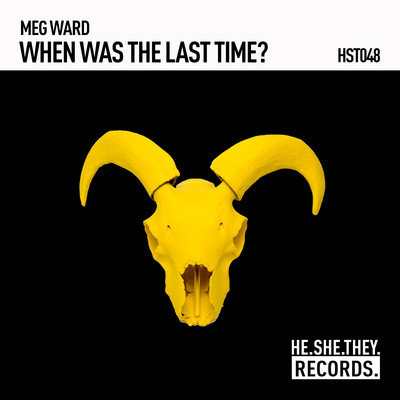 When Was The Last Time？ (Edit)/Meg Ward