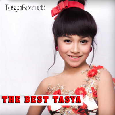 The Best Tasya Rosmala/Tasya Rosmala