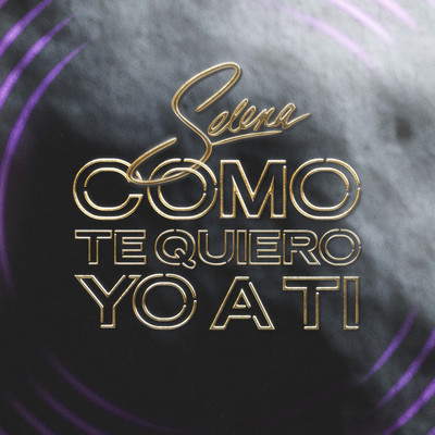 Como Te Quiero Yo A Ti (Regional Mexican Version)/Selena