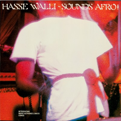 Sounds Afro/Hasse Walli