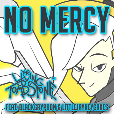 No Mercy/The Living Tombstone