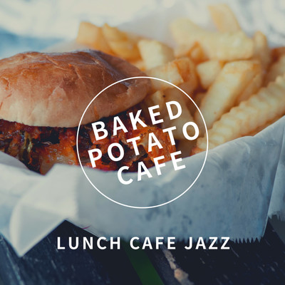 シングル/Baked Potato Jazz/LUNCH CAFE JAZZ