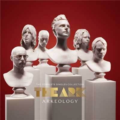アルバム/The Ark, Arkeology - The Complete Singles Collection/The Ark