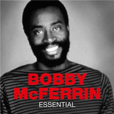 アルバム/Essential/ボビー・マクファーリン