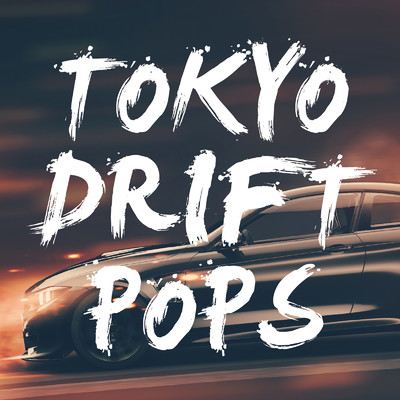 アルバム/TOKYO DRIFT POPS/KAWAII BOX