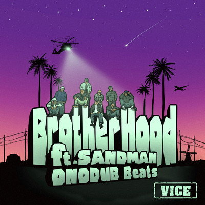 シングル/BrotherHood (feat. SANDMAN)/VICE