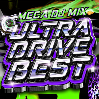 アルバム/ULTRA DRIVE BEST - MEGA DJ MIX -/DJ MIX NON-STOP CHANNEL