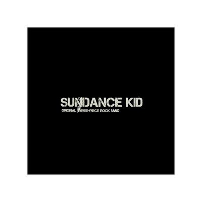 SUNDANCE KID/SUNDANCE KID