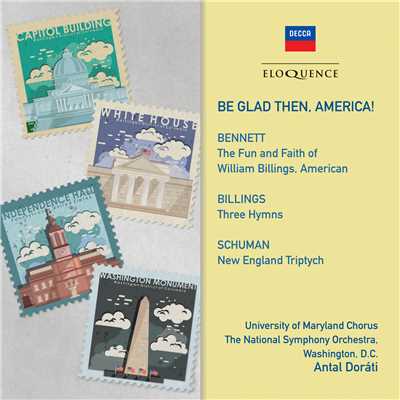 Schuman: New England Triptych - 1. Be Glad Then, America/ワシントン・ナショナル交響楽団／アンタル・ドラティ