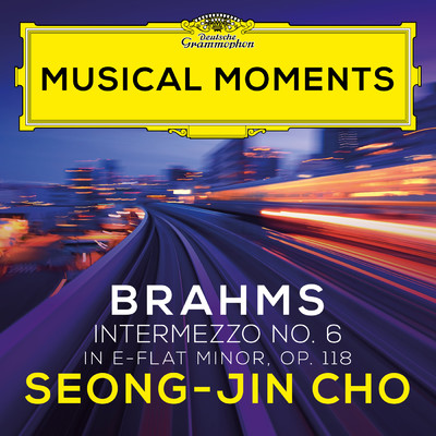 シングル/Brahms: 6 Pieces for Piano, Op. 118 - VI. Intermezzo in E Flat Minor. Andante, largo e mesto/チョ・ソンジン