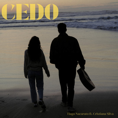 シングル/Cedo (featuring Cristiana Silva)/Tiago Nacarato