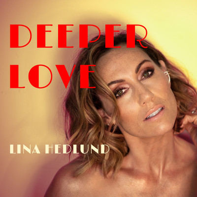 アルバム/Deeper Love/Lina Hedlund
