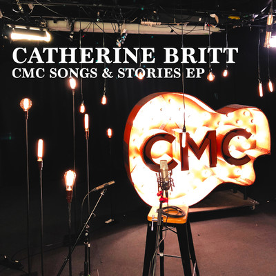CMC Songs & Stories EP (Live Acoustic)/Catherine Britt