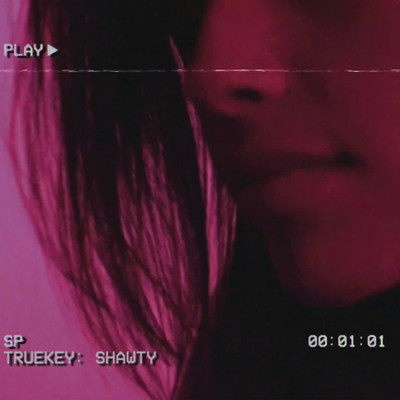 シングル/Shawty/Truekey