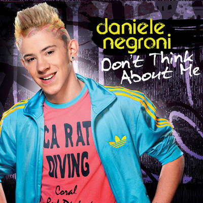 Don't Think About Me (A-Team Remix)/Daniele Negroni