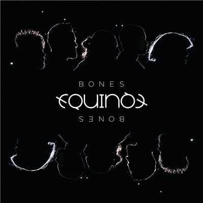 シングル/Bones/Equinox