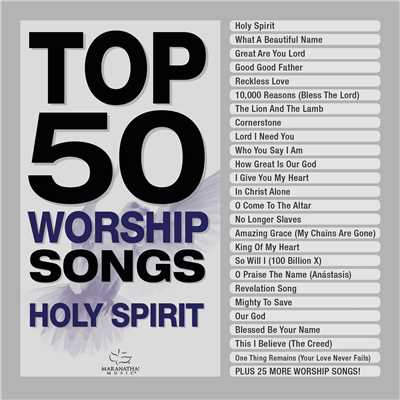 Top 50 Worship Songs - Holy Spirit/Maranatha！ Music