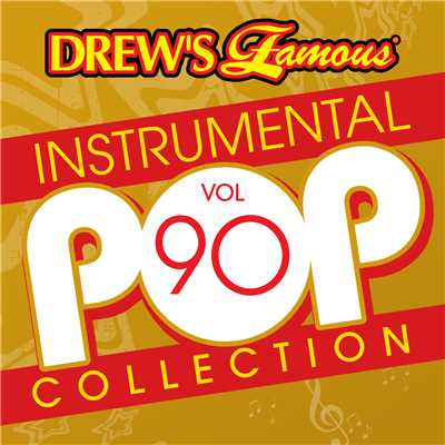 アルバム/Drew's Famous Instrumental Pop Collection (Vol. 90)/The Hit Crew