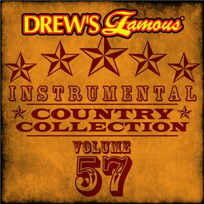 アルバム/Drew's Famous Instrumental Country Collection (Vol. 57)/The Hit Crew