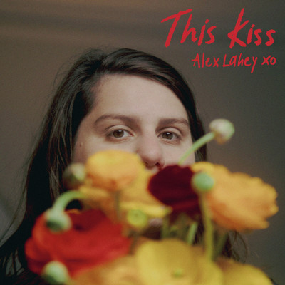 This Kiss/アレックス Alex Lahey