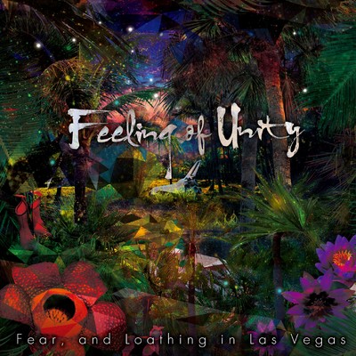 アルバム/Feeling of Unity/Fear, and Loathing in Las Vegas