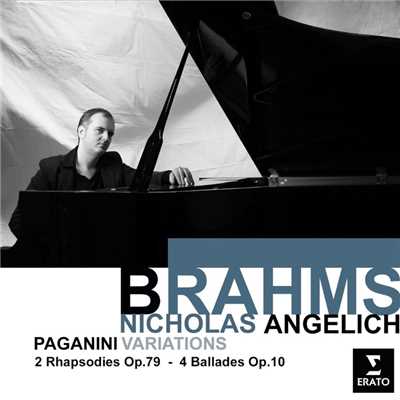 シングル/2 Rhapsodies, Op. 79: No. 2 in G Minor/Nicholas Angelich