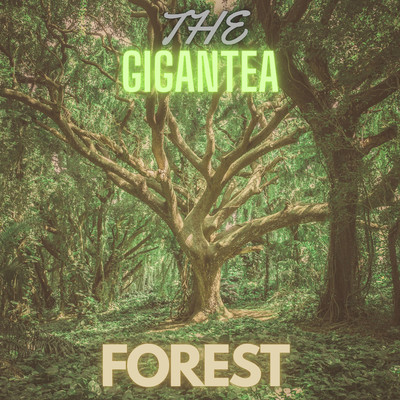 Forest/The Gigantea