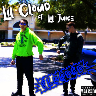 Flooded (feat. Lil Juice)/Lil Cloud